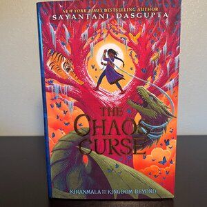 The Chaos Curse by Sayantani DasGupta SCHOLASTIC PRESS Fantasy, Science Fiction